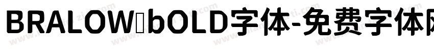 BRALOW bOLD字体字体转换